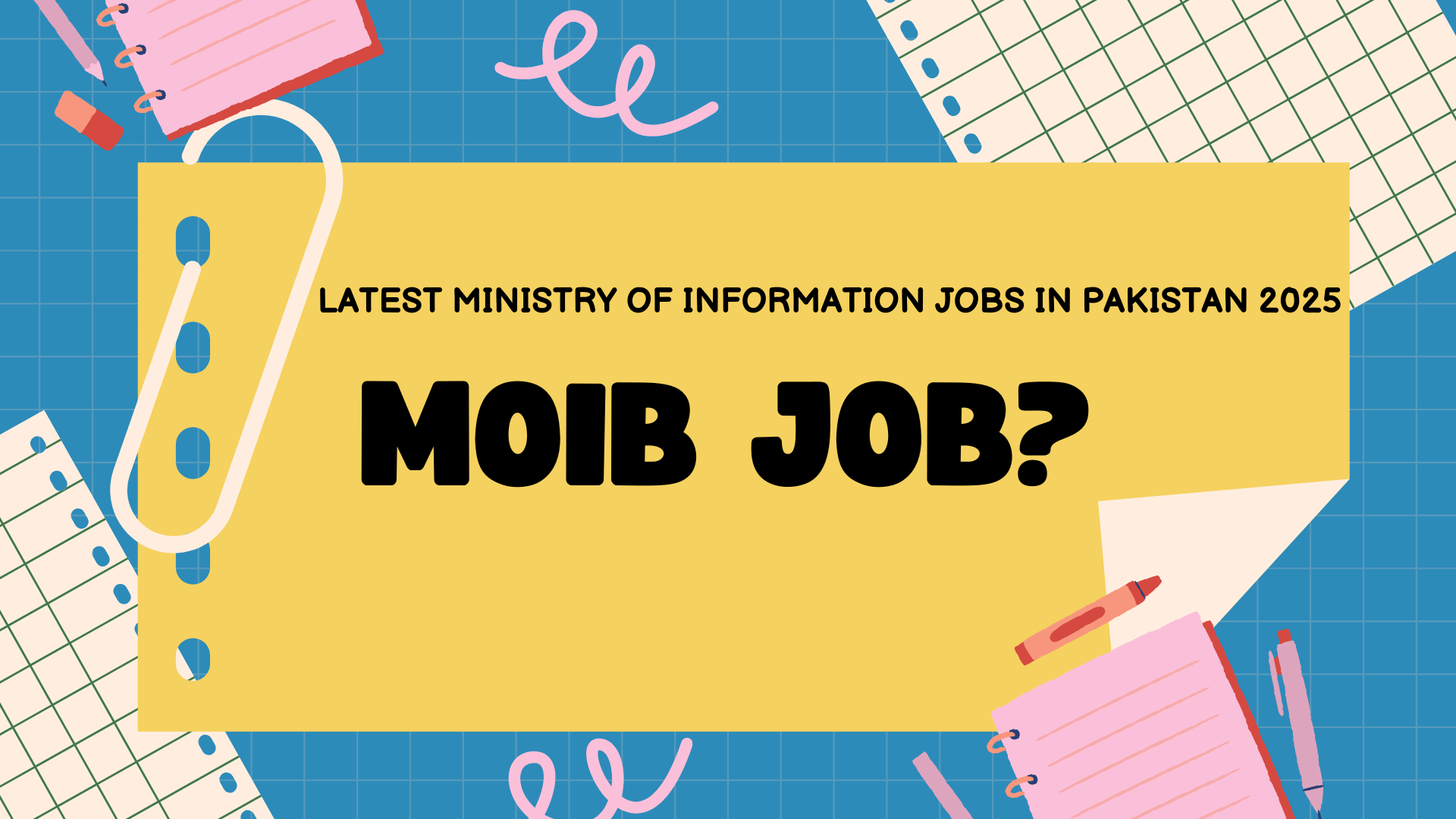 Latest Ministry of Information Jobs